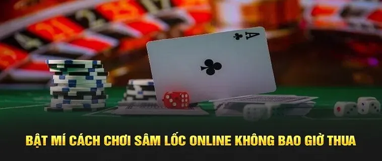 Bí Kíp Và Cách Chơi Sâm Lốc Cổng Game 789Club Dễ Thắng Nhất